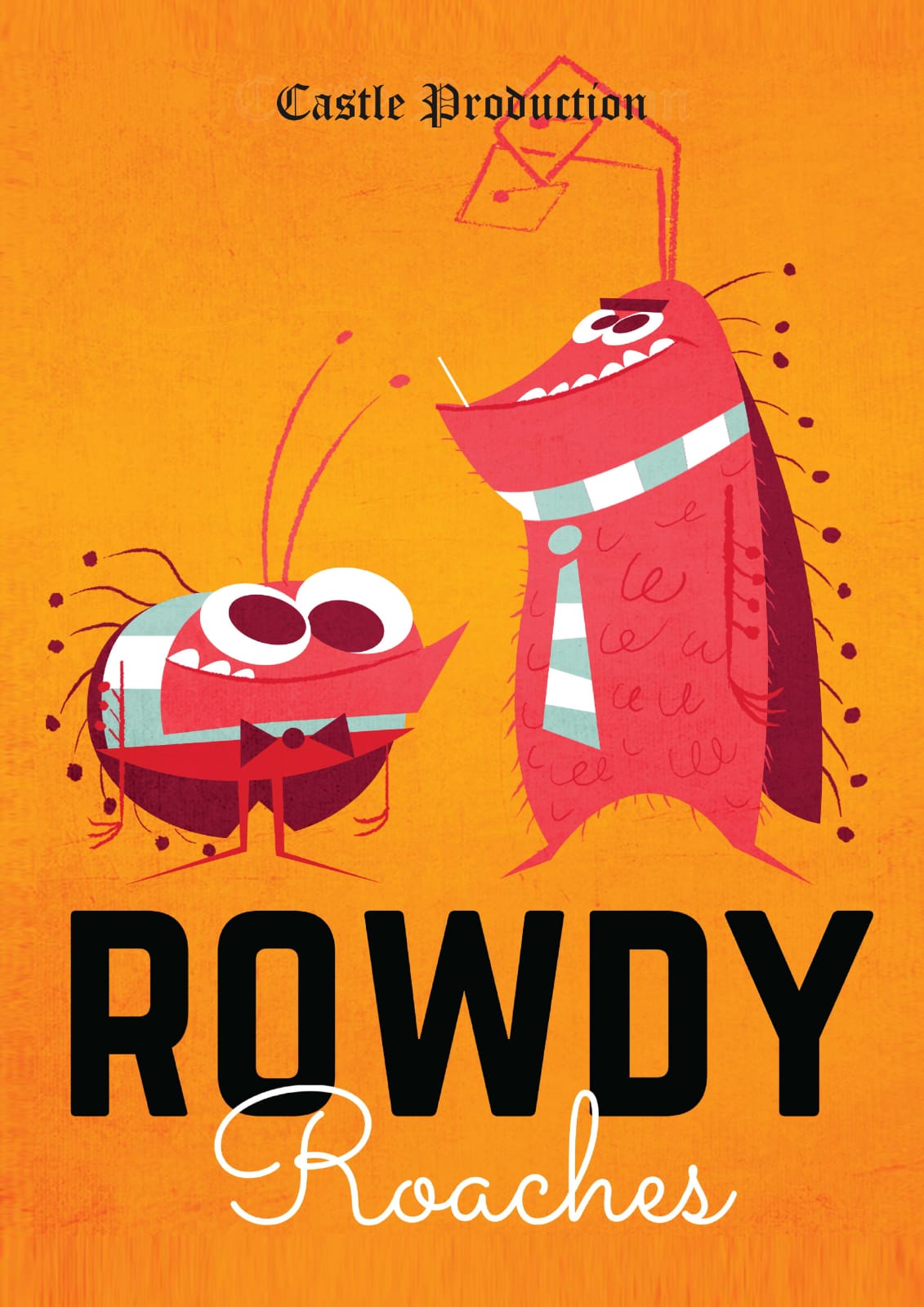 Rowdy Roaches